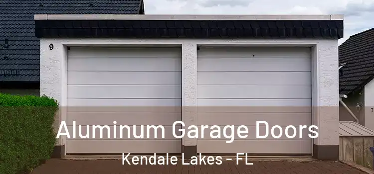  Aluminum Garage Doors Kendale Lakes - FL