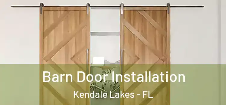  Barn Door Installation Kendale Lakes - FL