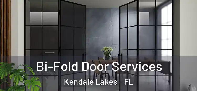 Bi-Fold Door Services Kendale Lakes - FL