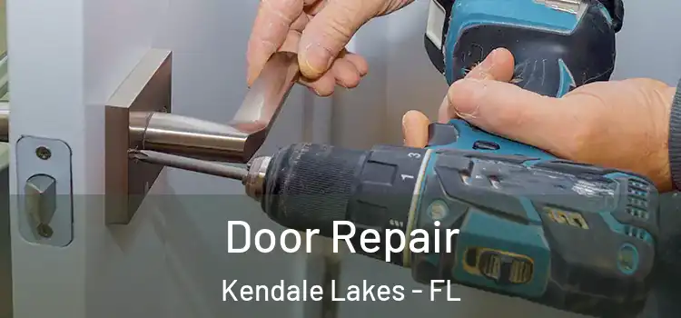 Door Repair Kendale Lakes - FL