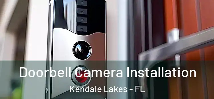  Doorbell Camera Installation Kendale Lakes - FL