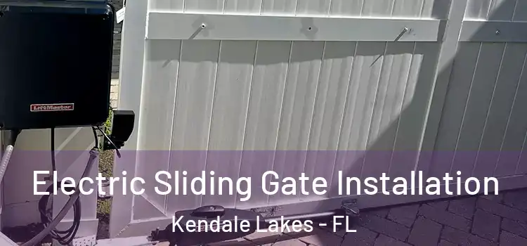 Electric Sliding Gate Installation Kendale Lakes - FL