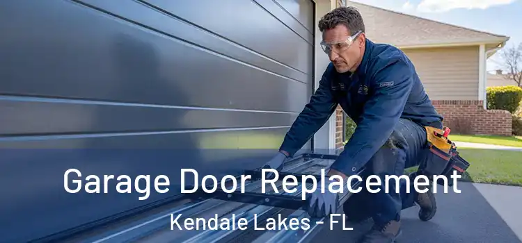  Garage Door Replacement Kendale Lakes - FL