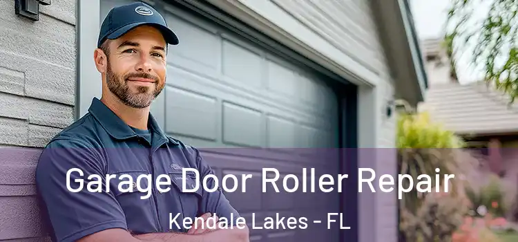  Garage Door Roller Repair Kendale Lakes - FL