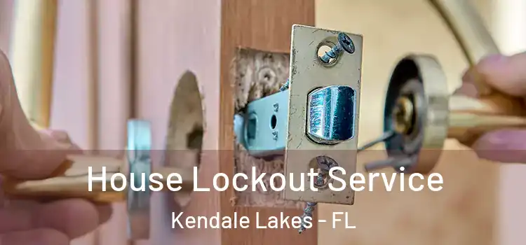 House Lockout Service Kendale Lakes - FL