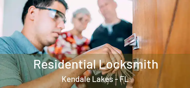  Residential Locksmith Kendale Lakes - FL