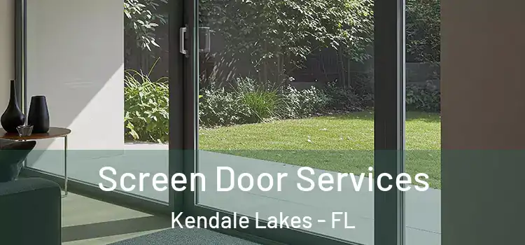 Screen Door Services Kendale Lakes - FL